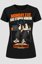 Front view of a black women's Monday.exe Has Stopped Working graphic cotton T-shirt