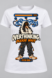 Front view of a white women's Overthinking Please Wait graphic cotton T-shirt