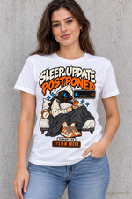 Female model wearing a white women's Sleep Update Postponed graphic cotton T-shirt